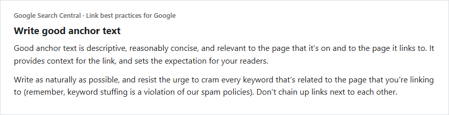 Google Search Central link best practices excerpt: good anchor text is descriptive, reasonably concise and relevant to both pages, write as naturally as possible, resist cramming keywords because keyword stuffing violates spam policies, and do not chain links next to each other