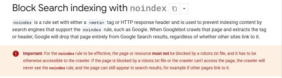 Google Search Central documentation Block Search indexing with noindex, with an Important note that a page must not be blocked by robots.txt for the noindex rule to work